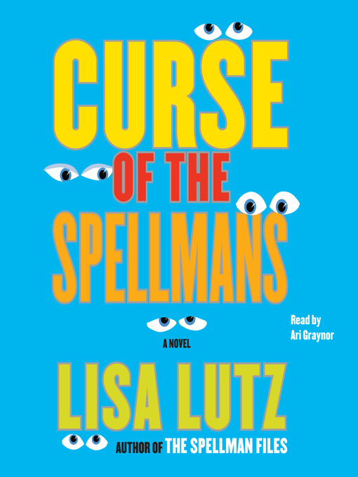 Title details for Curse of the Spellmans by Lisa Lutz - Wait list